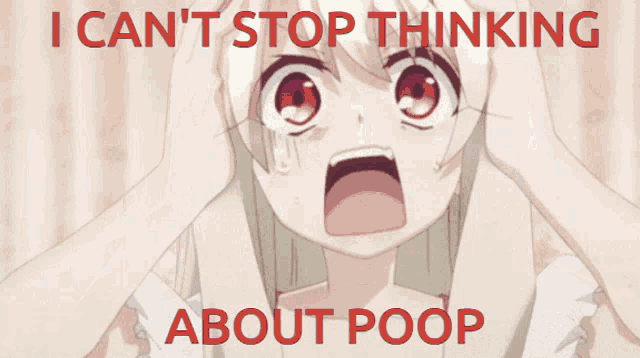 a girl with a surprised look on her face and the words " i can 't stop thinking about poop "