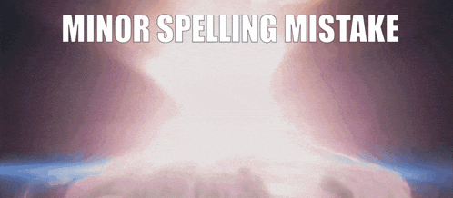 a picture of an explosion with the words minor spelling mistake on it