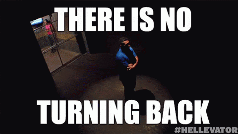 There Is No Turning Back GIF - Hellevator Scared Hellevator Series GIFs