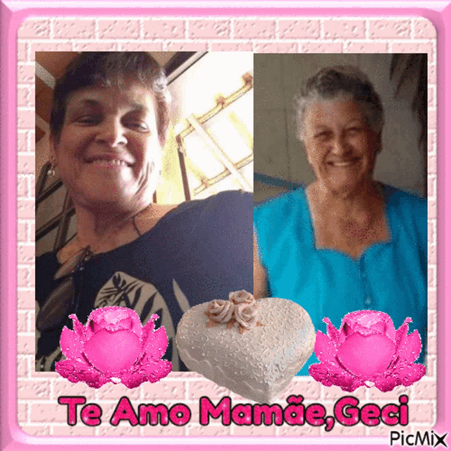 a picture of two women with the words te amo mamae geci on the bottom