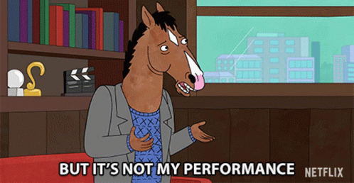 But Its Not My Performance Bojack GIF - But Its Not My Performance Bojack Will Arnett GIFs