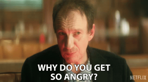 Why Do You Get So Angry John Dee GIF