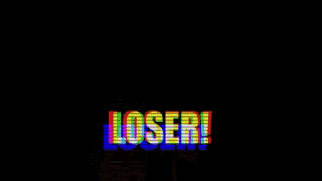 Loser GIF