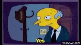 Mr Burns The Simpsons GIF - Mr Burns The Simpsons Yes GIFs