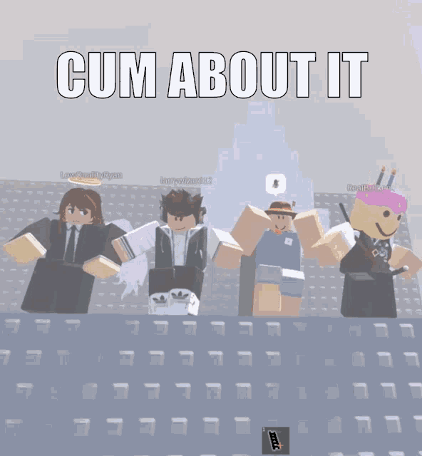 a group of roblox characters standing next to each other with the text cum about it