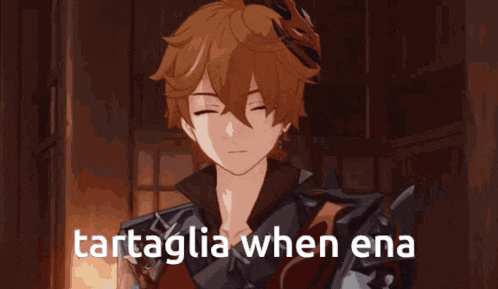 a cartoon character with the words " tartaglia when ena " on the bottom