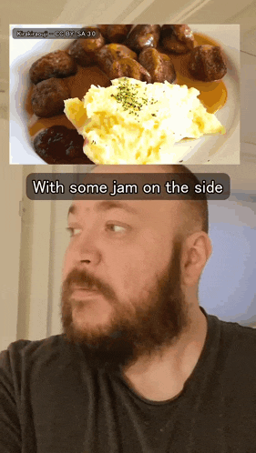 a man with a beard is looking at a plate of food with the caption " with some jam on the side "