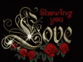 a sign that says showing you love with roses in the background