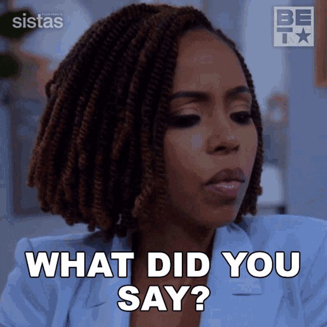a woman says what did you say in a gif