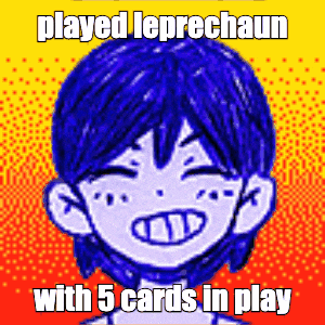 a pixel art of a leprechaun with the words " played leprechaun with 5 cards in play "