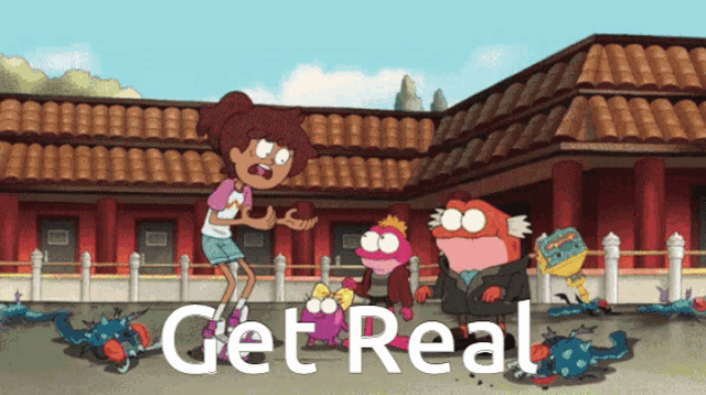 a cartoon scene with the words get real written on it