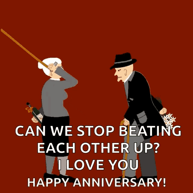 a cartoon of an elderly couple with the caption can we stop beating each other up ? i love you