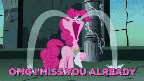 pinkie pie from my little pony is crying with the words omg i miss you already behind her