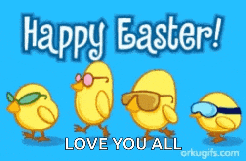 a group of chicks wearing sunglasses and goggles are walking on a blue background with the words happy easter love you all .