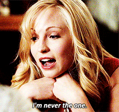 a woman says i 'm never the one