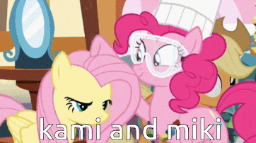 a cartoon of pinkie pie and fluttershy with the words kami and miki