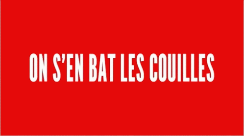 Dont Care On Sen Bat Les Couilles GIF - Dont Care On Sen Bat Les Couilles GIFs