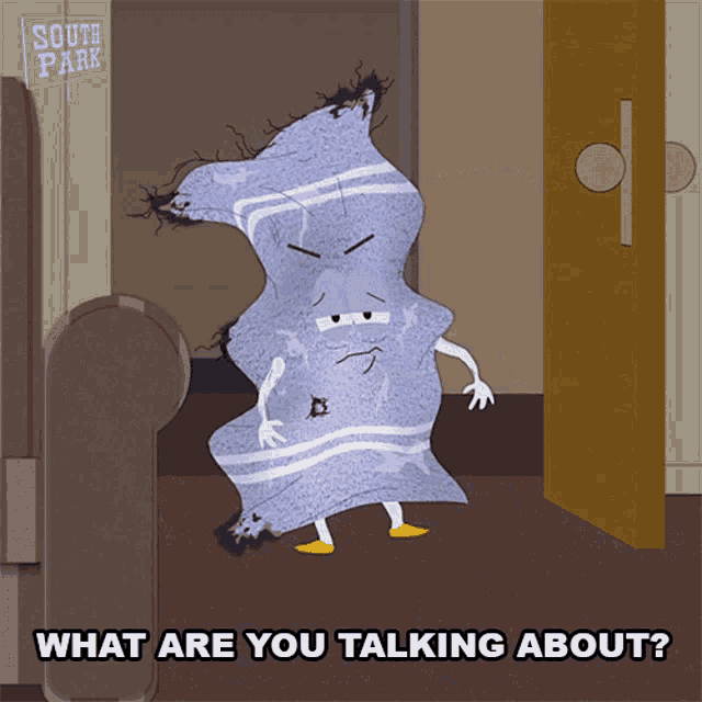 What Are You Talking About Towelie GIF - What Are You Talking About Towelie South Park GIFs
