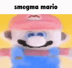 a close up of a toy mario with the words smegma mario on the bottom .