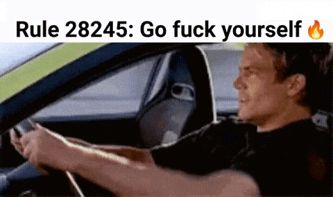 a man is driving a car with a caption that says rule 28245 go fuck yourself .