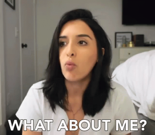 What About Me Me GIF - What About Me Me Dont Forget Me GIFs