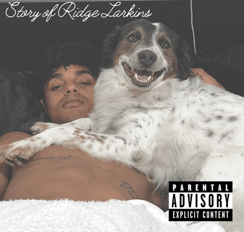 a man and a dog on the cover of story of ridge larkin 's parental advisory explicit content