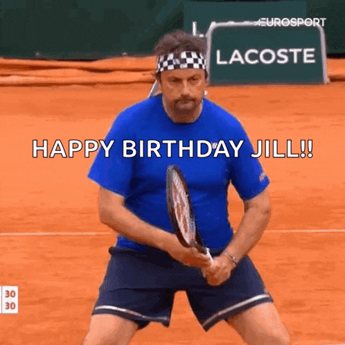 a man is holding a tennis racquet on a tennis court and says happy birthday jill .