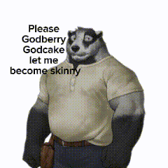 a picture of a badger with the words please godberry godcake let me become skinny written on it