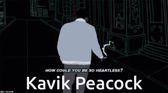 a drawing of a man with the words " how could you be so heartless " above him
