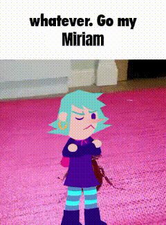 a cartoon girl is standing on a pink rug with the words whatever go my miriam on the bottom