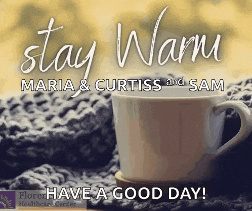 a cup of coffee with the words stay warm maria & curtiss and sam written on it