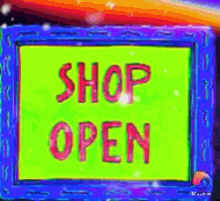 a colorful sign that says shop open in red letters