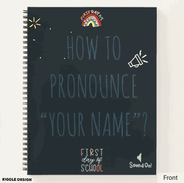 a spiral bound notebook with the words " how to pronounce your name " on it