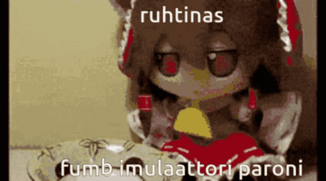 a picture of a stuffed animal with the words ruhtinas fumb imulaattori paroni below it
