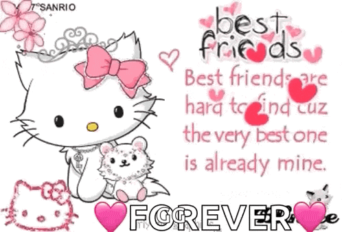 a picture of hello kitty with a quote that says best friends are hard to find the very best one is already mine