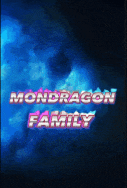 a blue background with the words mondragon family written on it