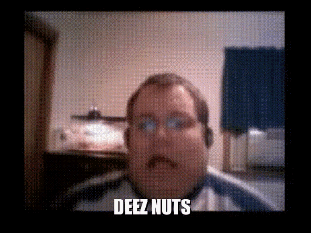Deez Nuts Dez Nutz GIF - Deez Nuts Dez Nutz Dez Nuts GIFs