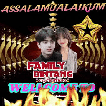 a poster that says family bintang capt bintang welcome