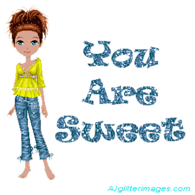 a picture of a doll with the words " you are sweet " on it