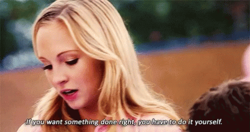Canding King Caroline Forbes GIF - Canding King Caroline Forbes If You Want Something Done Right GIFs