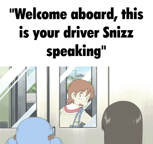 a cartoon says " welcome aboard this is your driver snizz speaking " with a woman looking out of a window