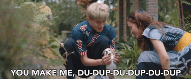 You Make Me Du Dup Du Dup Du Dup GIF