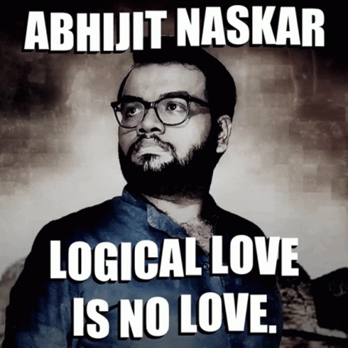 Abhijit Naskar Naskar GIF - Abhijit Naskar Naskar Logical Love Is No Love GIFs