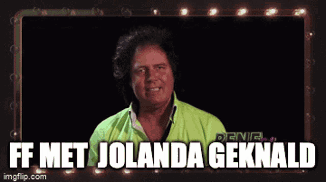 a picture of a man with the words ff met jolanda geknald on it