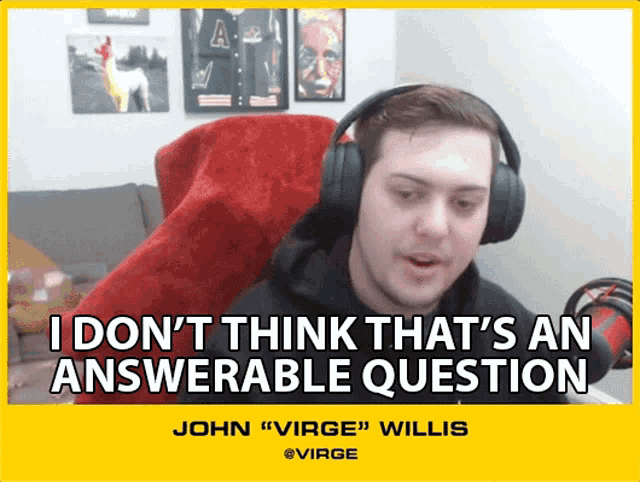 I Dont Think Thats An Answerable Question John Willis GIF - I Dont Think Thats An Answerable Question John Willis Virge GIFs