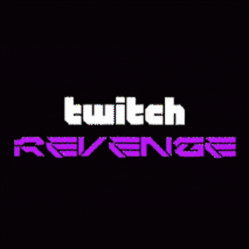 Twitch Revenge Evento GIF - Twitch Revenge Twitch Evento GIFs