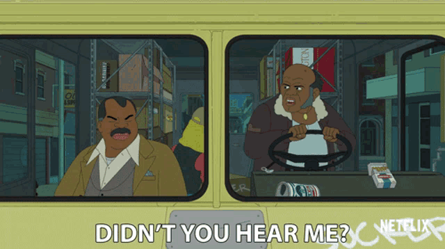 a cartoon of two men with the words did n't you hear me written on the bottom