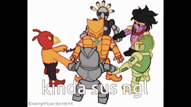 a drawing of a group of cartoon characters with the words kinda sus ngl written on the bottom