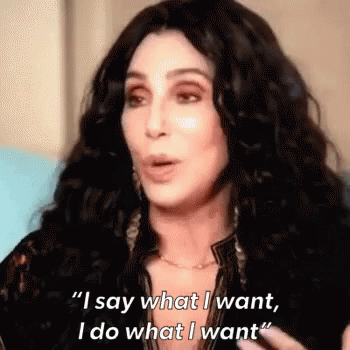 Cher Say What I Want GIF - Cher Say What I Want Do What I Want GIFs