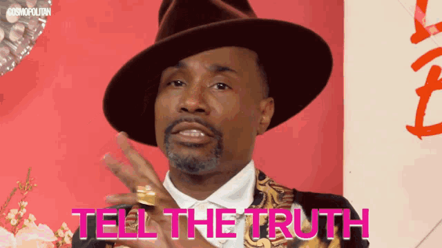 a man in a hat says tell the truth in pink